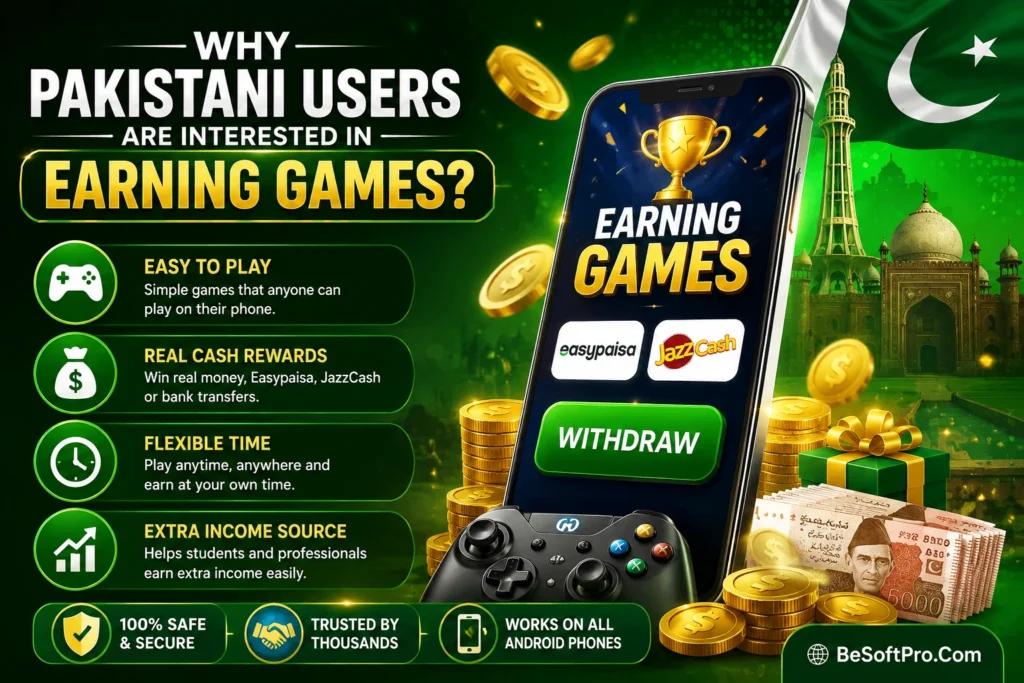 There are so many reasons that Pakistani users are interested in earning games.