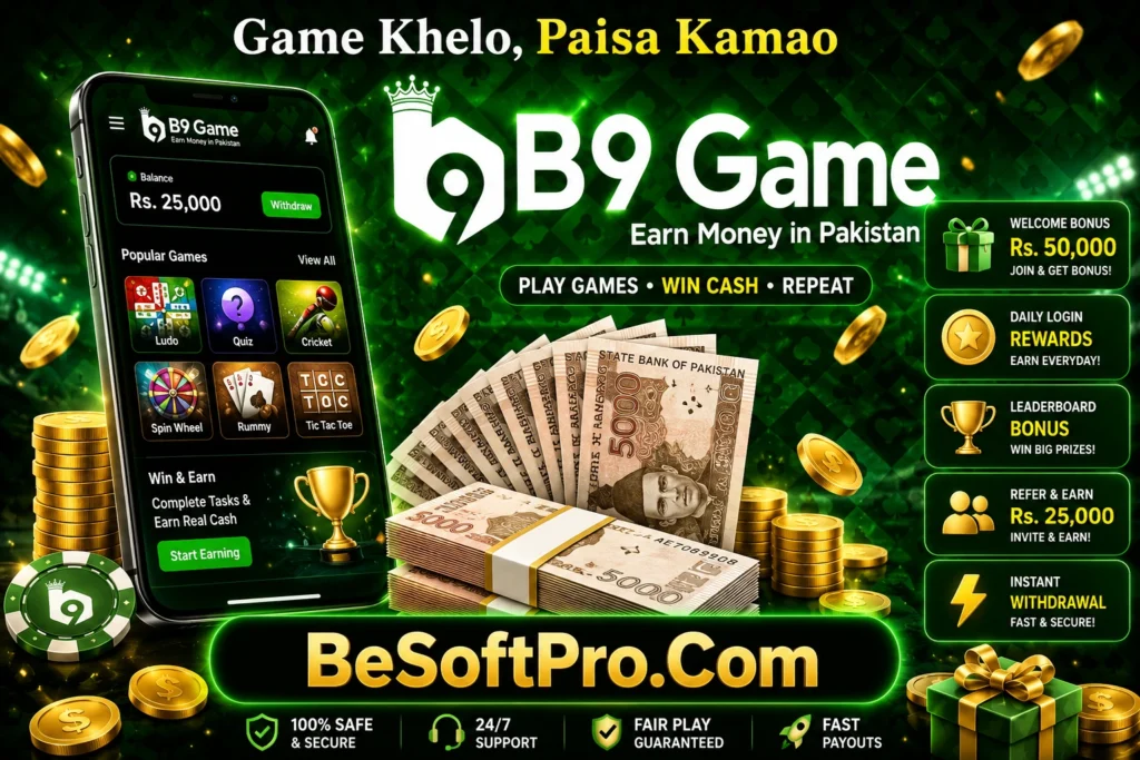 B9 Game is the best earning game for Android users in Pakistan